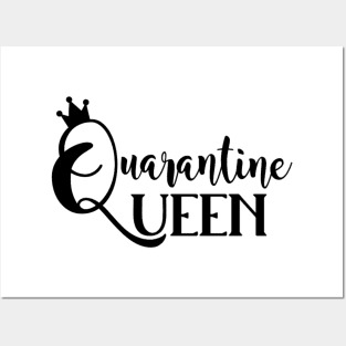 Quarantine Queen Posters and Art